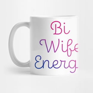 Bi Wife Energy Mug